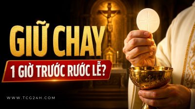 Vì sao trước khi rước lễ phải giữ chay Thánh Thể một giờ?