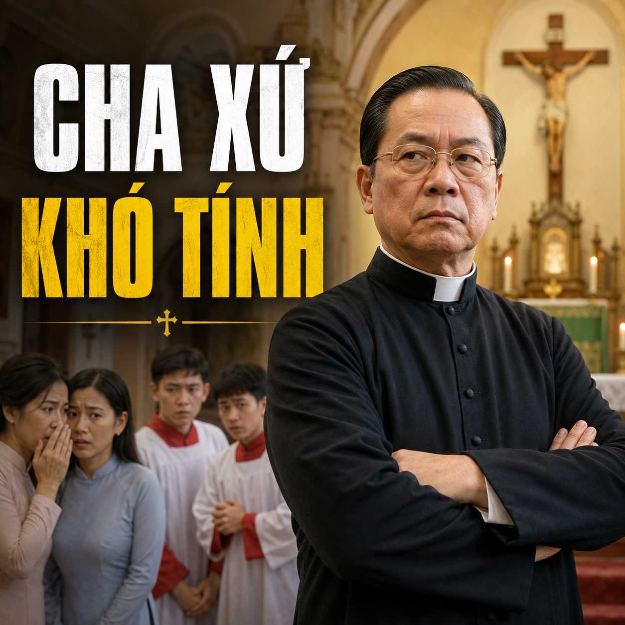 CHA XỨ KHÓ TÍNH