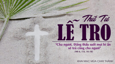 Lễ Tro: Ý nghĩa và những điều người Công giáo cần biết