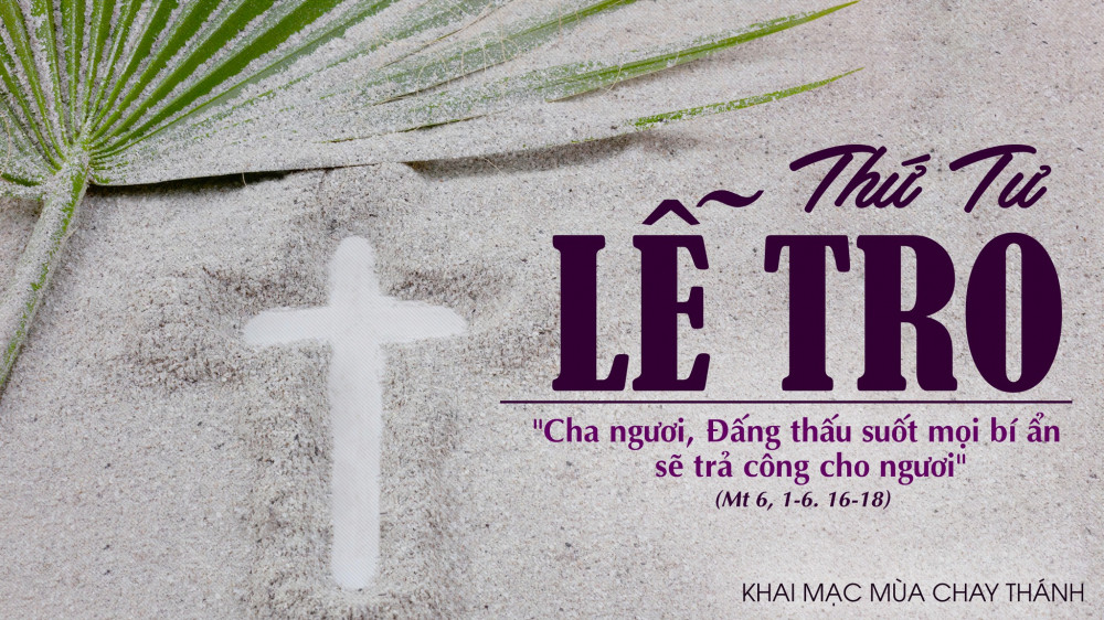 Lễ Tro: Ý nghĩa và những điều người Công giáo cần biết